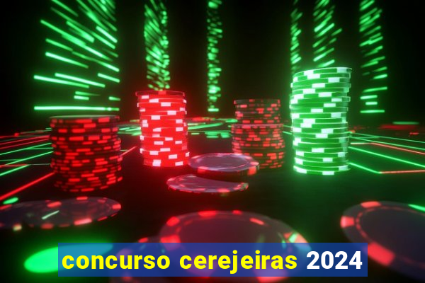 concurso cerejeiras 2024